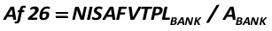 Af26  the ratio of net investments in securities, assessed at fair value through profit or loss (NISAFVTPLBANK) to the gross amount of assets (ABANK) [Alexander Shemetev]